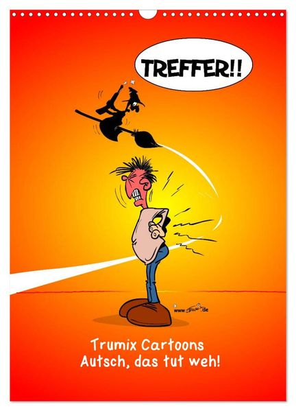 Trumix Cartoons - Autsch das tut weh! (Wandkalender 2026 DIN A3 hoch) CALVENDO Monatskalender