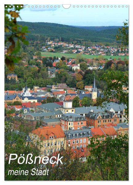Pößneck - meine Stadt (Wandkalender 2026 DIN A3 hoch) CALVENDO Monatskalender