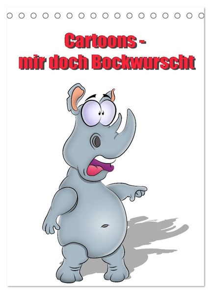 Cartoons - mir doch Bockwurscht (Tischkalender 2026 DIN A5 hoch) CALVENDO Monatskalender