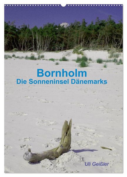 Bornholm - Die Sonneninsel Dänemarks (Wandkalender 2026 DIN A2 hoch) CALVENDO Monatskalender