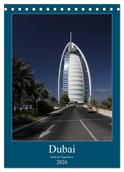 Dubai (Tischkalender 2026 DIN A5 hoch) CALVENDO Monatskalender