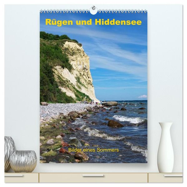 Rügen und Hiddensee - Bilder eines Sommers / Planer (hochwertiger Premium Wandkalender 2026 DIN A2 hoch) Kunstdruck in Hochglanz