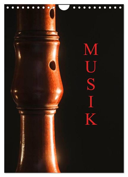 Musik (Wandkalender 2026 DIN A4 hoch) CALVENDO Monatskalender