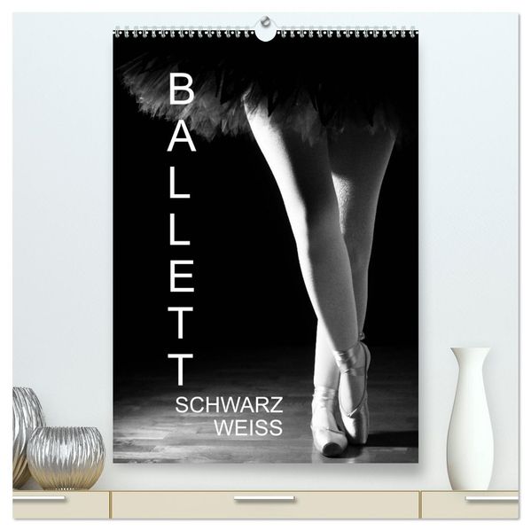 Ballett Schwarzweiss (hochwertiger Premium Wandkalender 2026 DIN A2 hoch) Kunstdruck in Hochglanz
