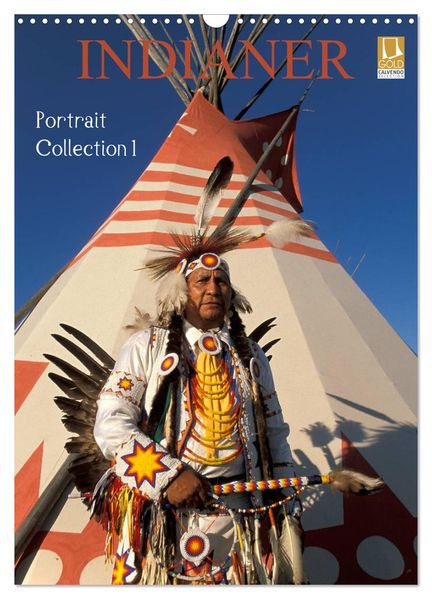 Indianer Portrait Collection 1 (Wandkalender 2026 DIN A3 hoch) CALVENDO Monatskalender