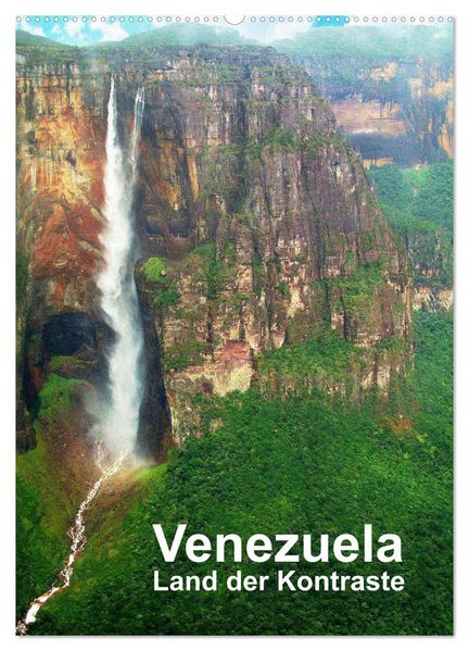 Venezuela - Land der Kontraste (Wandkalender 2026 DIN A2 hoch) CALVENDO Monatskalender