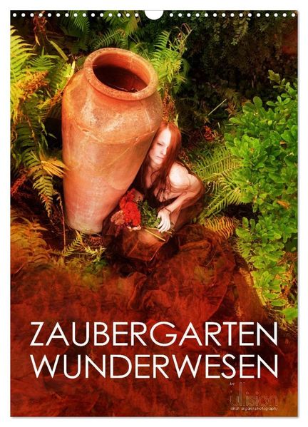 ZAUBERGARTEN WUNDERWESEN (Wandkalender 2026 DIN A3 hoch) CALVENDO Monatskalender