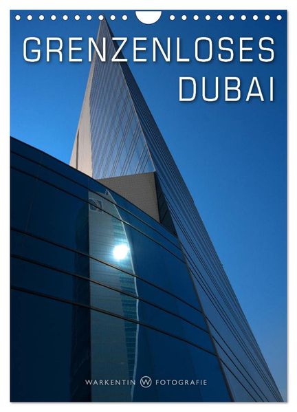 Grenzenloses Dubai (Wandkalender 2026 DIN A4 hoch) CALVENDO Monatskalender