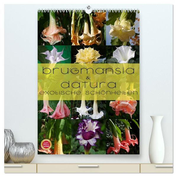 Brugmansia & Datura - Exotische Schönheiten (hochwertiger Premium Wandkalender 2026 DIN A2 hoch) Kunstdruck in Hochglanz