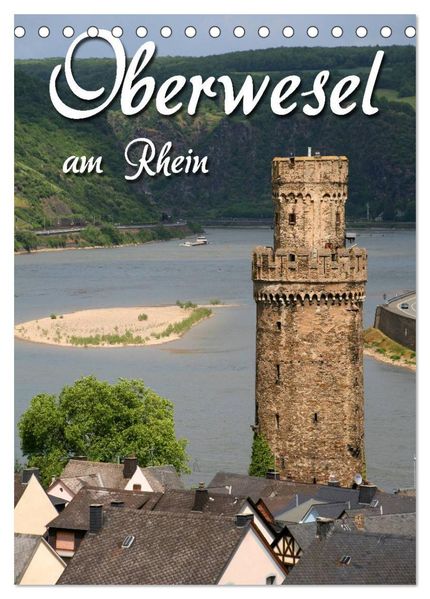 Oberwesel am Rhein (Tischkalender 2026 DIN A5 hoch) CALVENDO Monatskalender