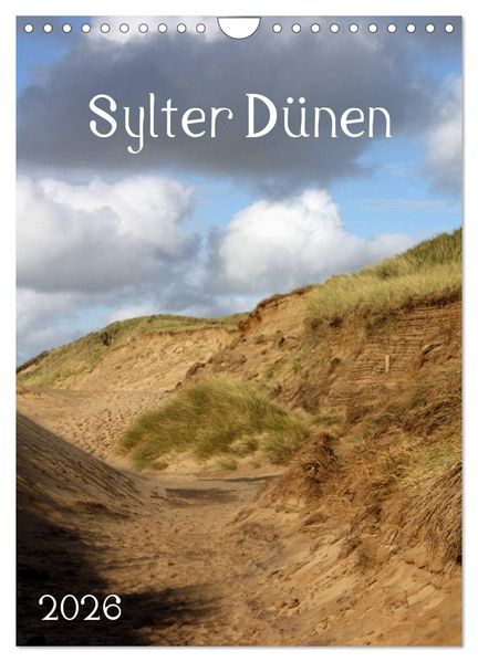 Sylter Dünen (Wandkalender 2026 DIN A4 hoch) CALVENDO Monatskalender