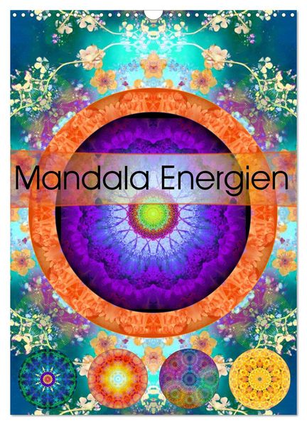 Mandala Energien (Wandkalender 2026 DIN A3 hoch) CALVENDO Monatskalender