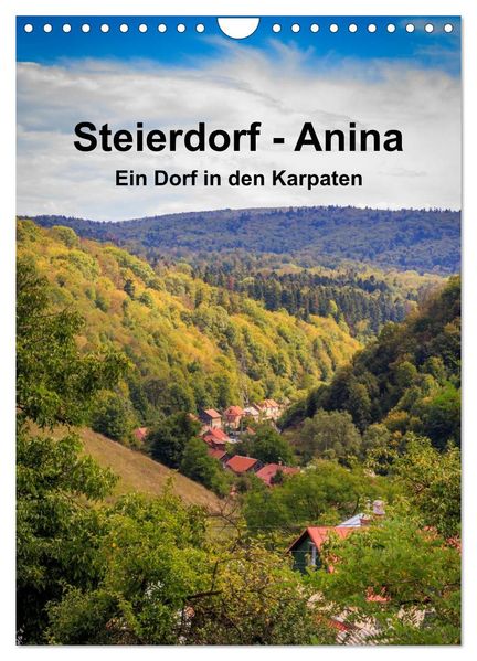 Steierdorf - Anina (Wandkalender 2026 DIN A4 hoch) CALVENDO Monatskalender