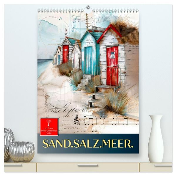 Sand.Salz.Meer. (hochwertiger Premium Wandkalender 2026 DIN A2 hoch) Kunstdruck in Hochglanz