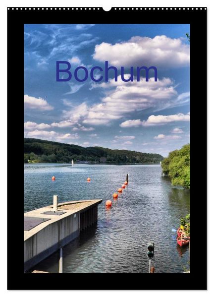 Bochum (Wandkalender 2026 DIN A2 hoch) CALVENDO Monatskalender