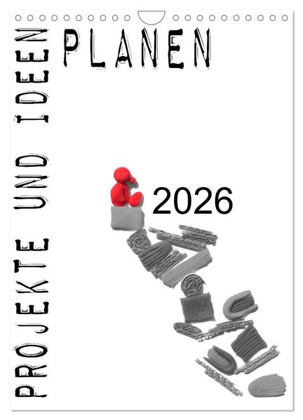 Projekte und Ideen planen (Wandkalender 2026 DIN A4 hoch) CALVENDO Monatskalender