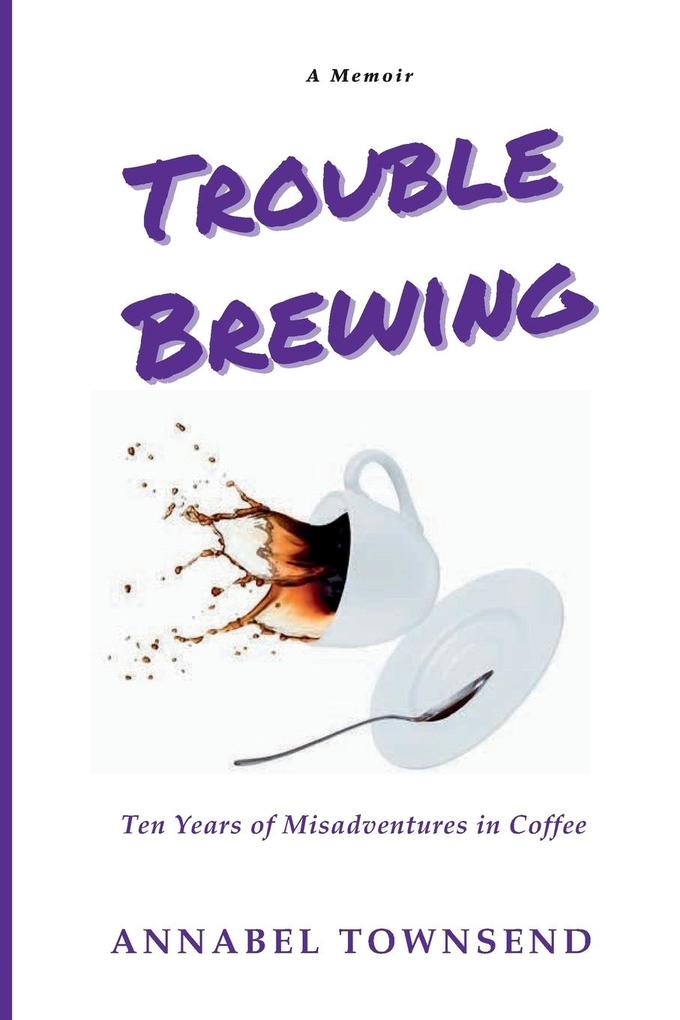 Trouble Brewing