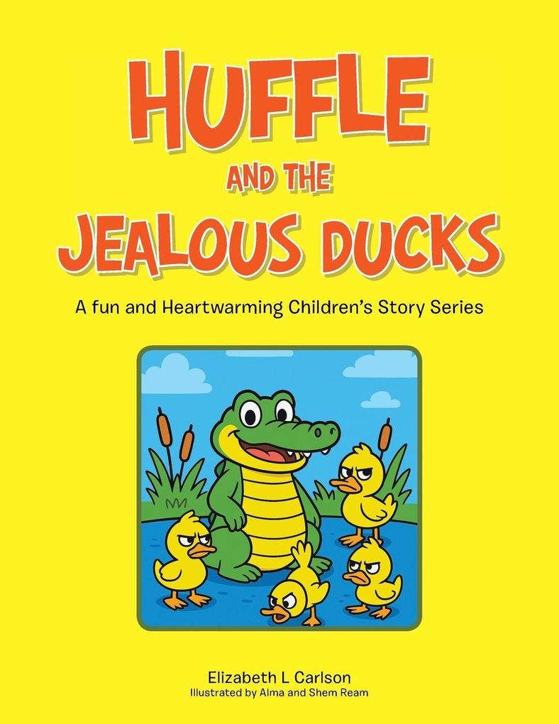 Huffle and the Jealous Ducks