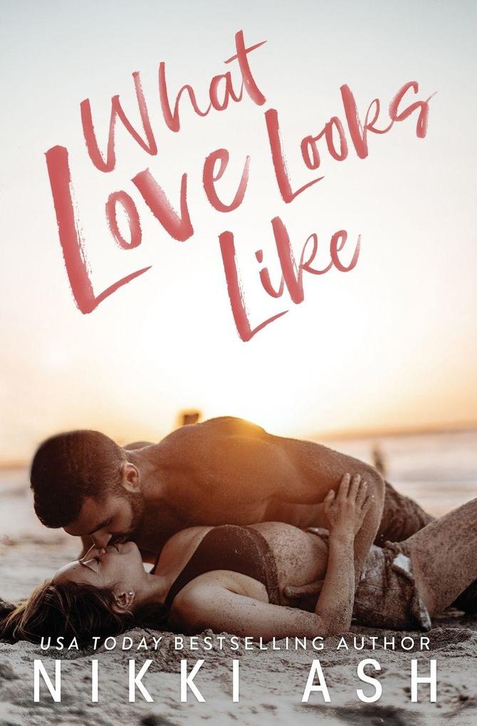 What Love Looks Like