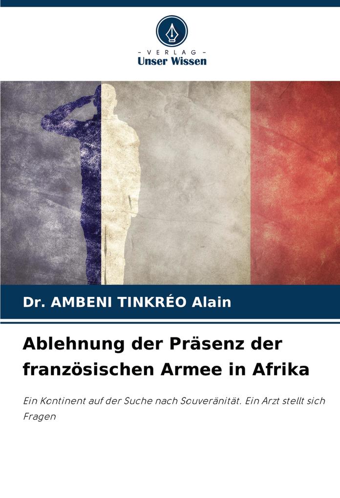 Ablehnung der Präsenz der französischen Armee in Afrika