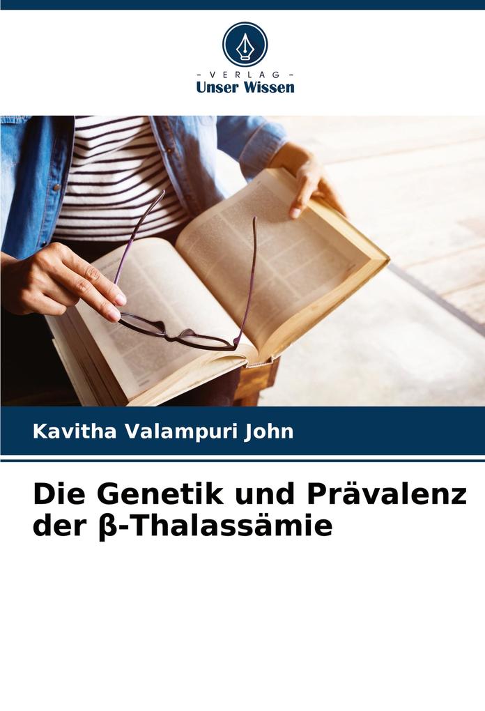 Die Genetik und Prävalenz der -Thalassämie