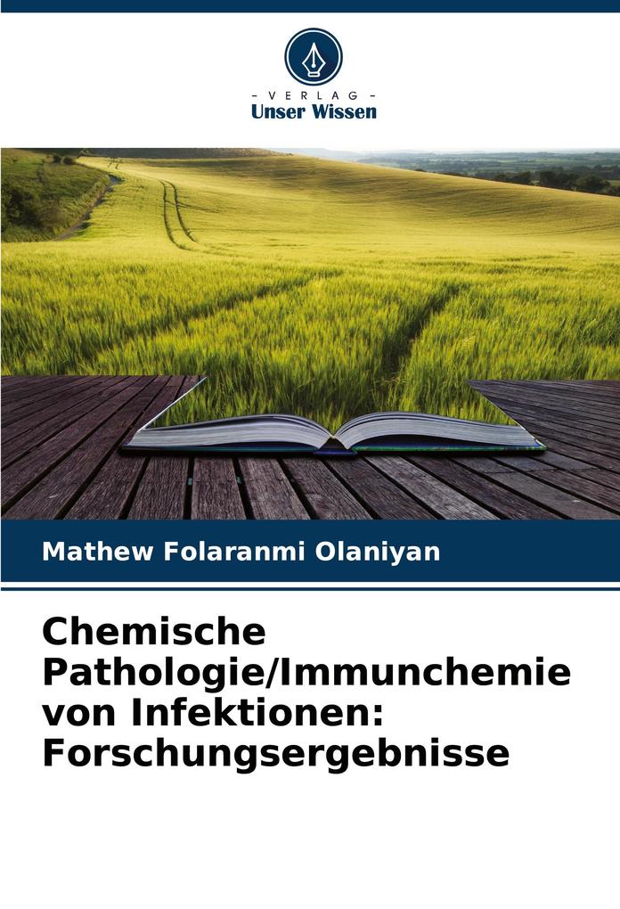Chemische Pathologie/Immunchemie von Infektionen: Forschungsergebnisse