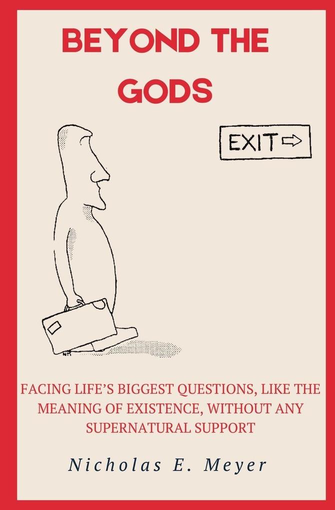 Beyond the Gods