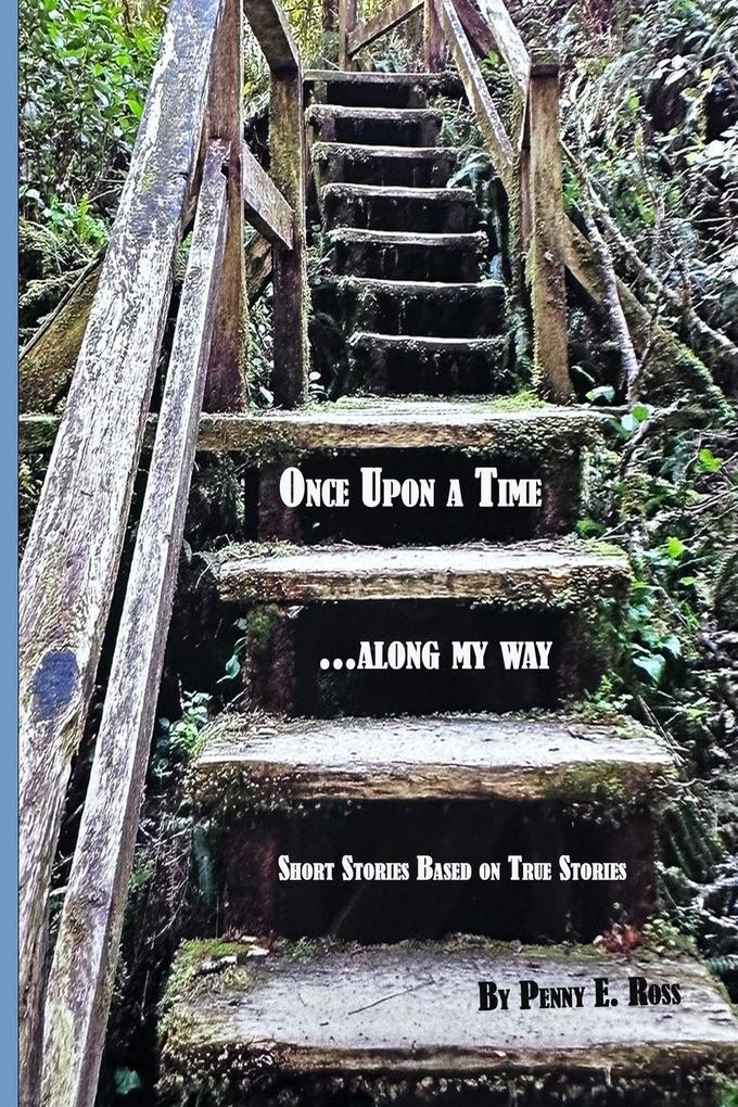 Once Upon A Time...along my way