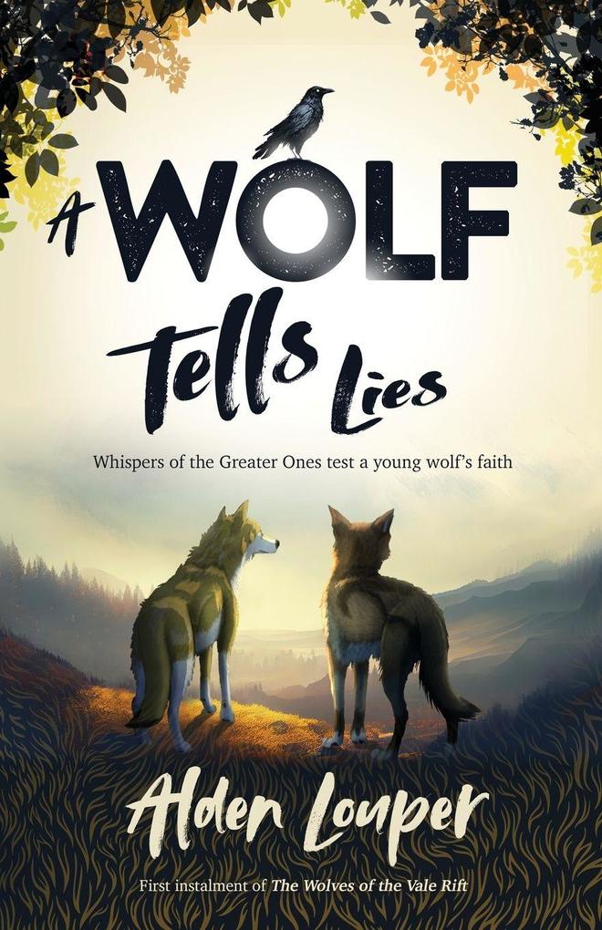 A Wolf Tells Lies