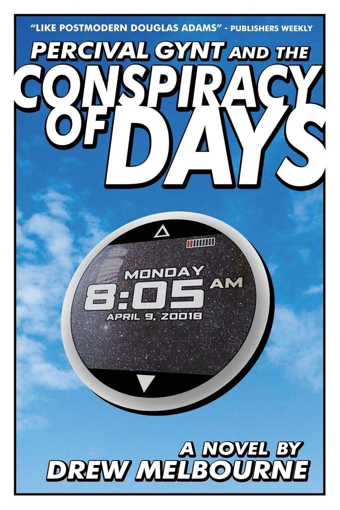 Percival Gynt and the Conspiracy of Days