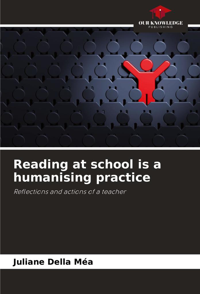 Reading at school is a humanising practice