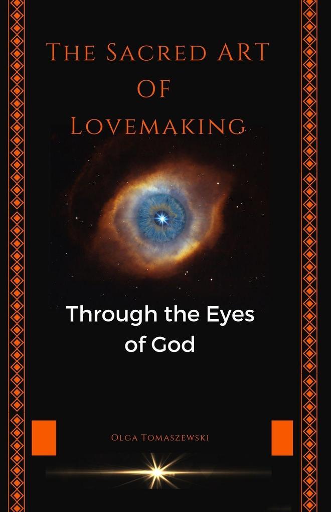 THE SACRED ART OF LOVEMAKING
