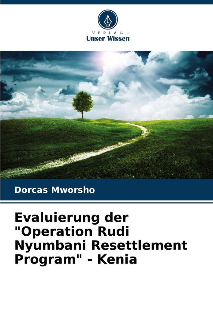 Evaluierung der 'Operation Rudi Nyumbani Resettlement Program' - Kenia