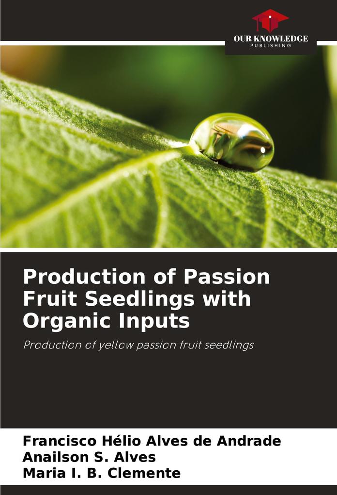 Production of Passion Fruit Seedlings with Organic Inputs