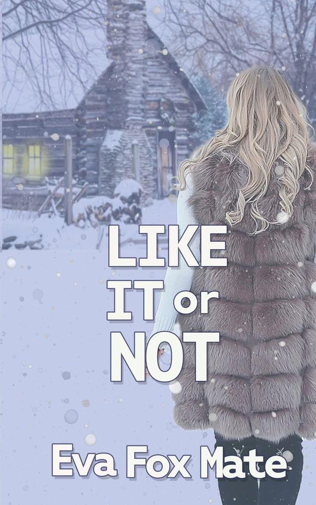 Like It or Not