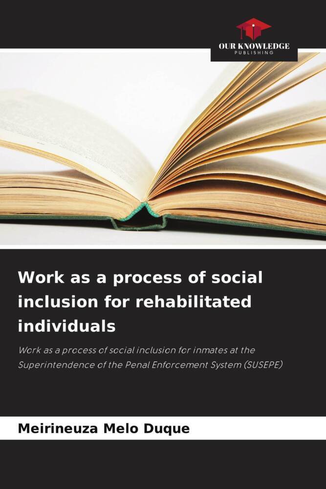 Work as a process of social inclusion for rehabilitated individuals