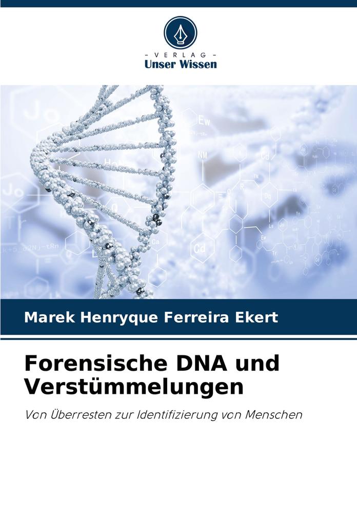 Forensische DNA und Verstümmelungen