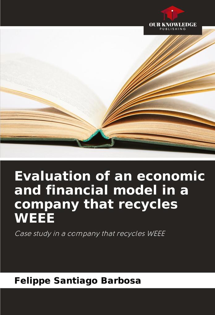 Evaluation of an economic and financial model in a company that recycles WEEE