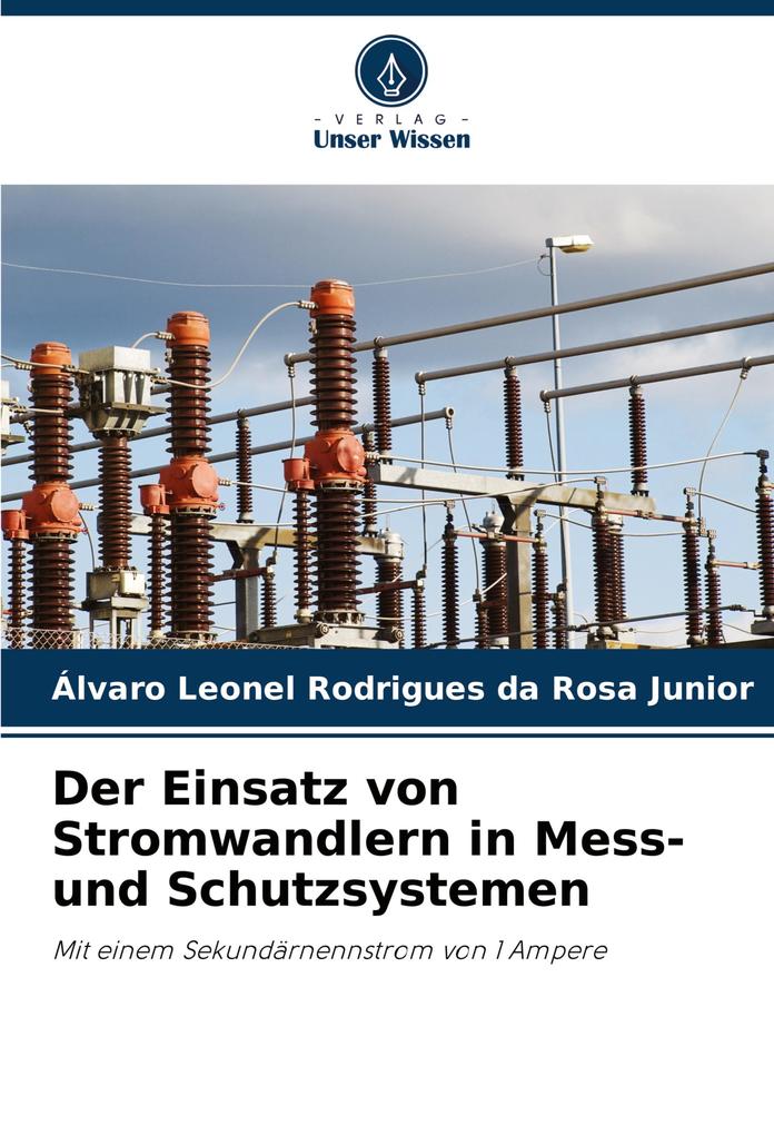 Der Einsatz von Stromwandlern in Mess- und Schutzsystemen