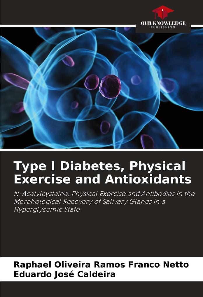 Type I Diabetes Physical Exercise and Antioxidants
