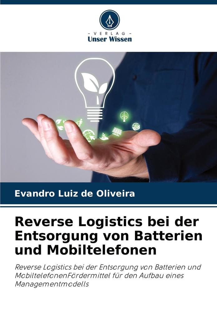 Reverse Logistics bei der Entsorgung von Batterien und Mobiltelefonen