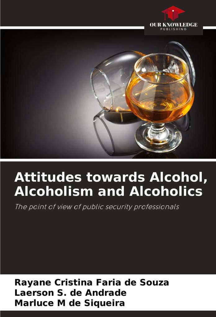 Attitudes towards Alcohol Alcoholism and Alcoholics