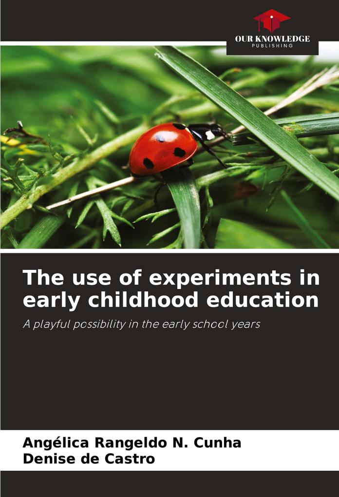 The use of experiments in early childhood education
