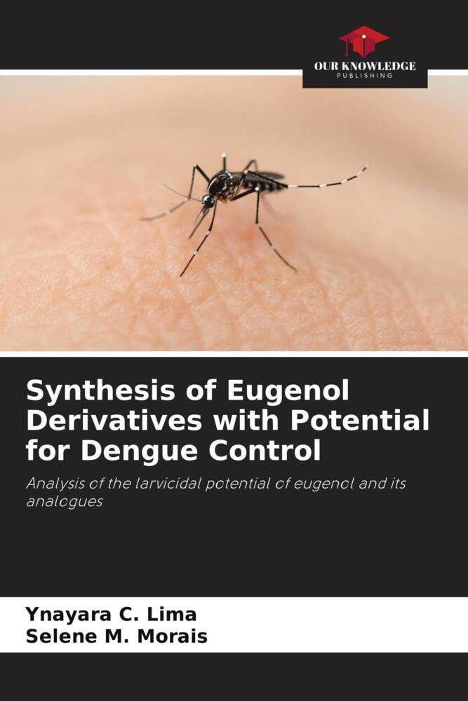Synthesis of Eugenol Derivatives with Potential for Dengue Control