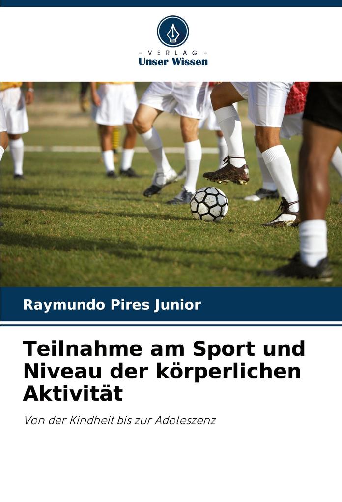 Teilnahme am Sport und Niveau der körperlichen Aktivität