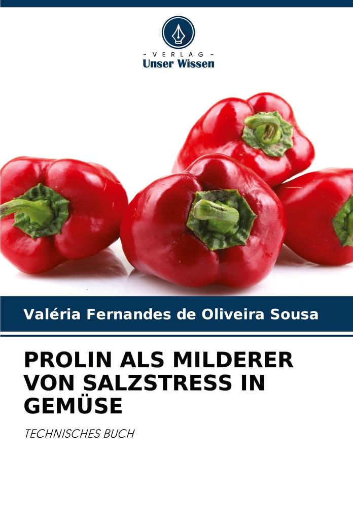 PROLIN ALS MILDERER VON SALZSTRESS IN GEMÜSE