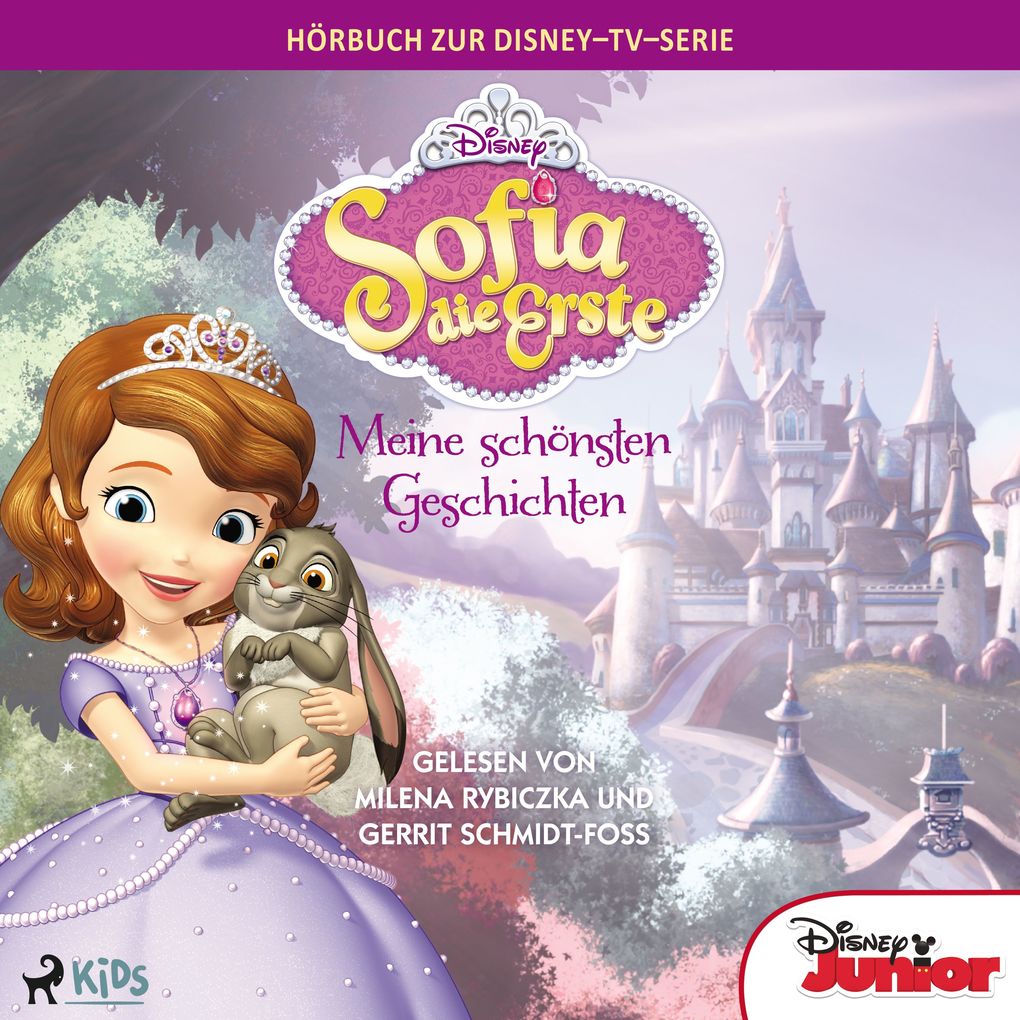 Sofia die Erste Meine schönsten Geschichten: Das Original Hörbuch zur Disney TV Serie