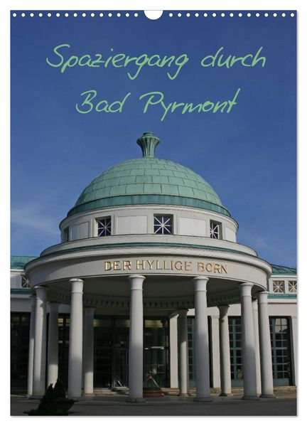 Spaziergang durch Bad Pyrmont (Wandkalender 2026 DIN A3 hoch) CALVENDO Monatskalender