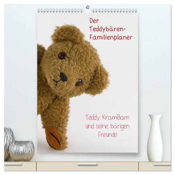 Der Teddybären-Familienplaner (hochwertiger Premium Wandkalender 2026 DIN A2 hoch) Kunstdruck in Hochglanz