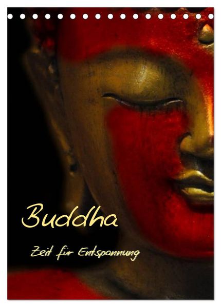 Buddha - Zeit für Entspannung (Tischkalender 2026 DIN A5 hoch) CALVENDO Monatskalender